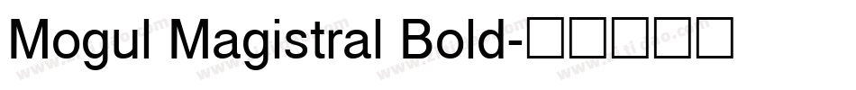 Mogul Magistral Bold字体转换